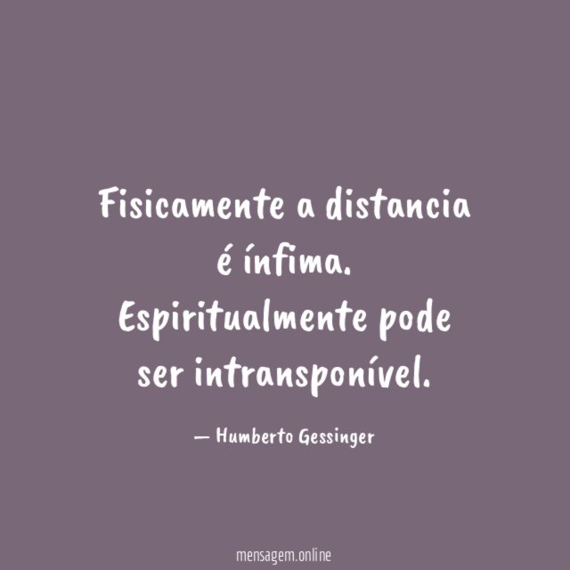 Fisicamente a distancia é ínfima