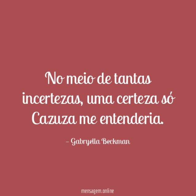 No meio de tantas incertezas