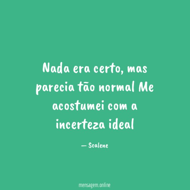 Nada era certo