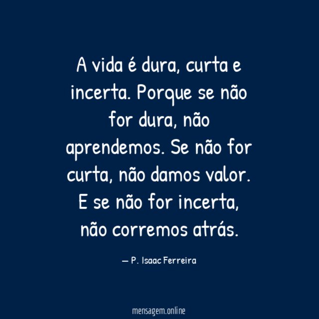 A vida é dura