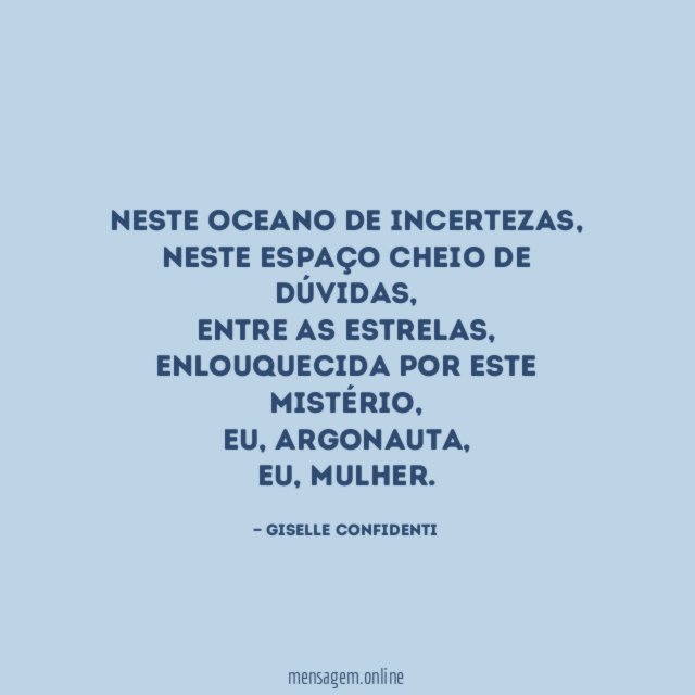 Neste oceano de incertezas