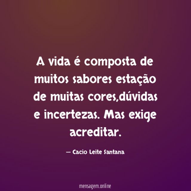 A vida é composta de muitos sabores estação de muitas cores