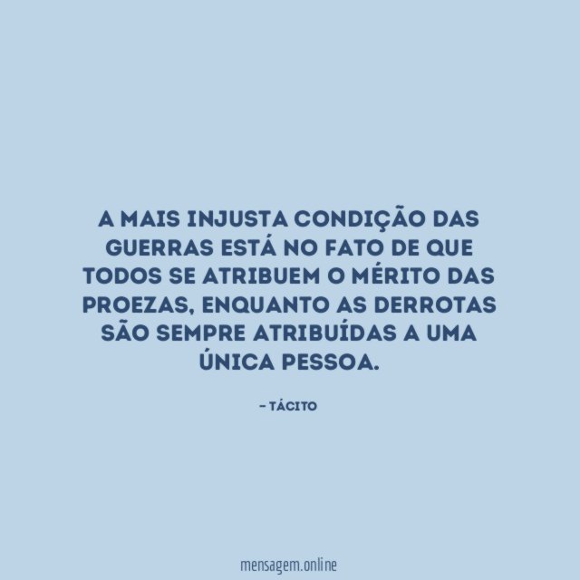 A mais injusta condição das guerras está no