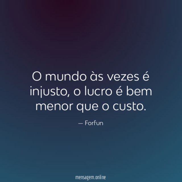 O mundo às vezes é injusto
