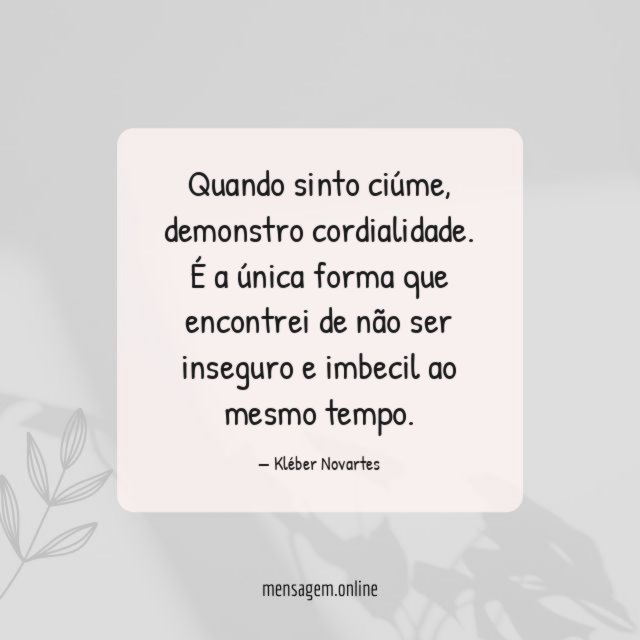 Quando sinto ciúme