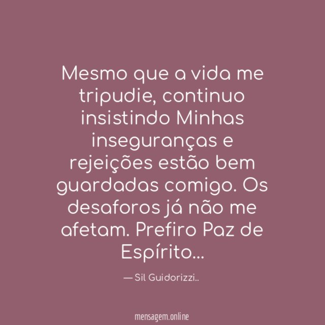 Mesmo que a vida me tripudie