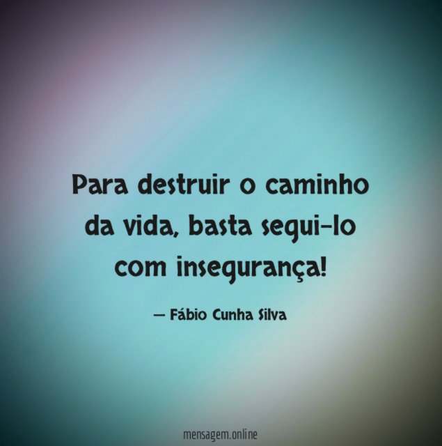 Para destruir o caminho da vida
