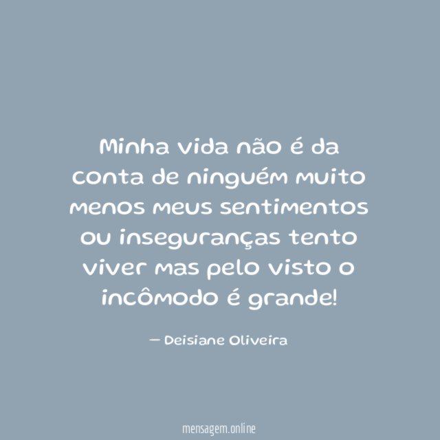 Minha vida não é da conta de ninguém