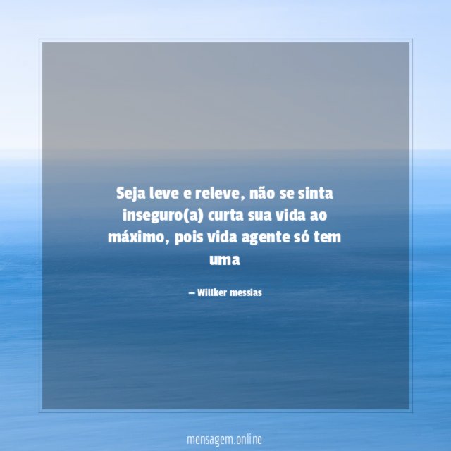 Seja leve e releve