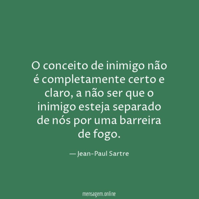 O conceito de inimigo não é completamente certo e claro