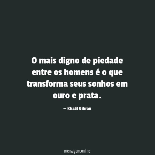 O mais digno de piedade entre os homens