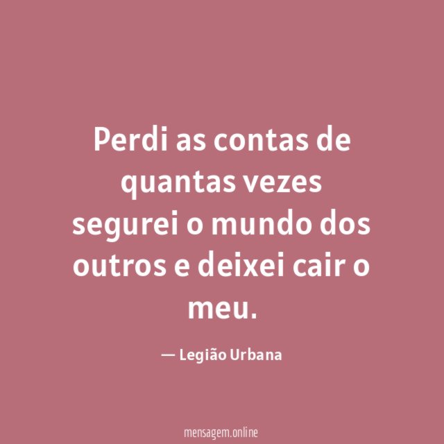 Perdi as contas de quantas vezes segurei