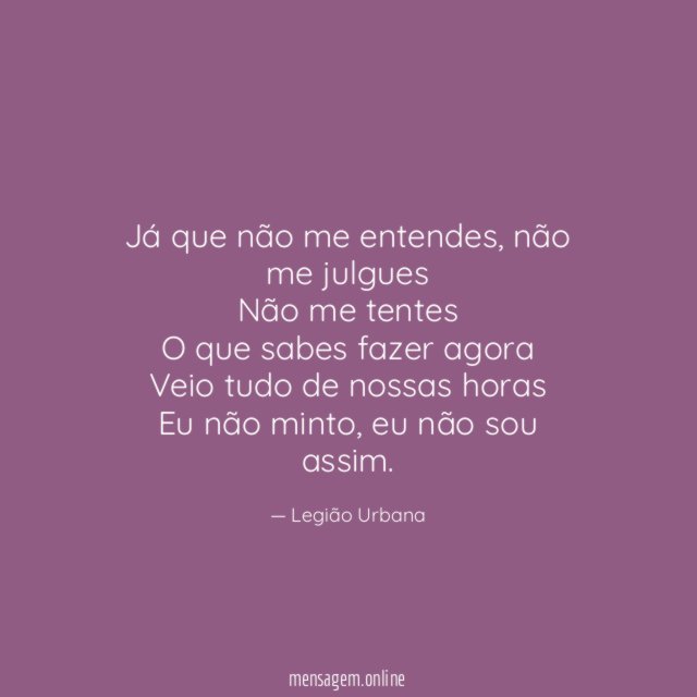 Já que não me entendes