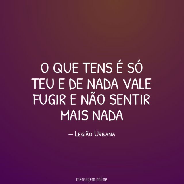 O que tens é só teu E de nada