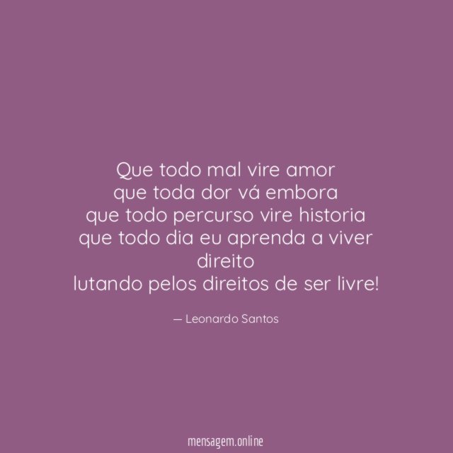 Que todo mal vire amor que toda dor vá