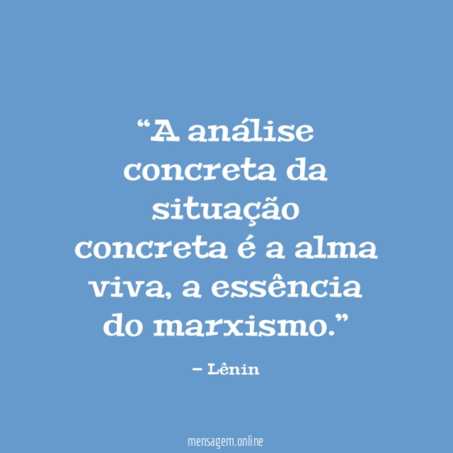 A análise concreta da situação concreta é a alma viva