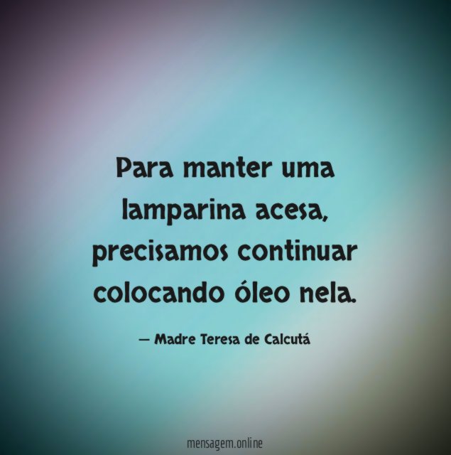 Para manter uma lamparina acesa