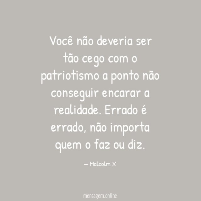 Você não deveria ser tão cego com