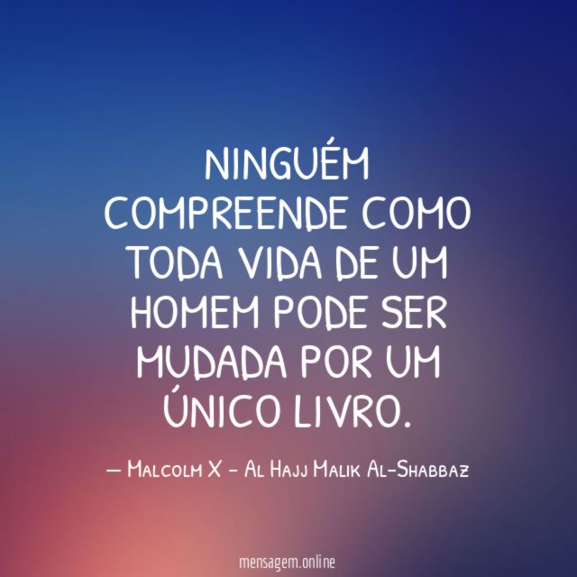 Ninguém compreende como toda vida de um homem