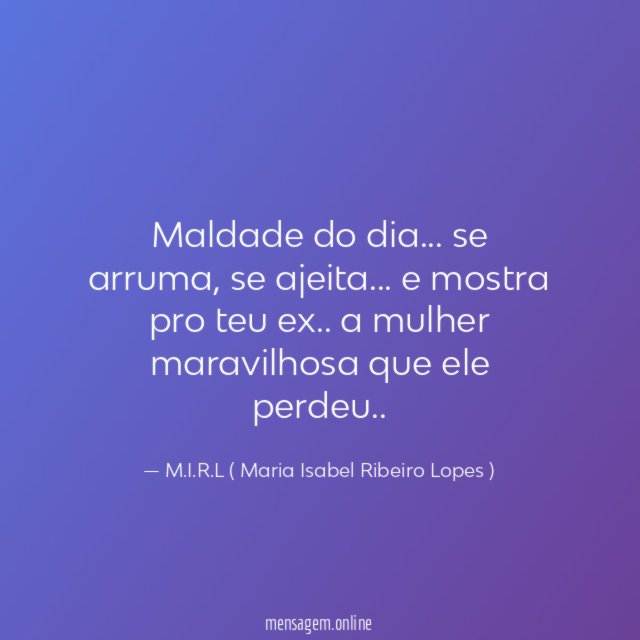Maldade do dia