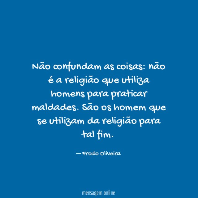 Não confundam as coisas