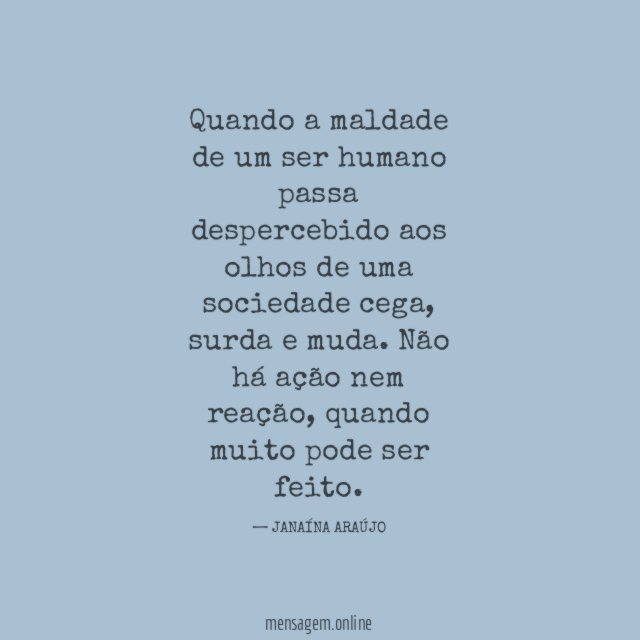 Quando a maldade de um ser humano passa