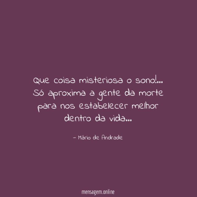 Que coisa misteriosa o sono