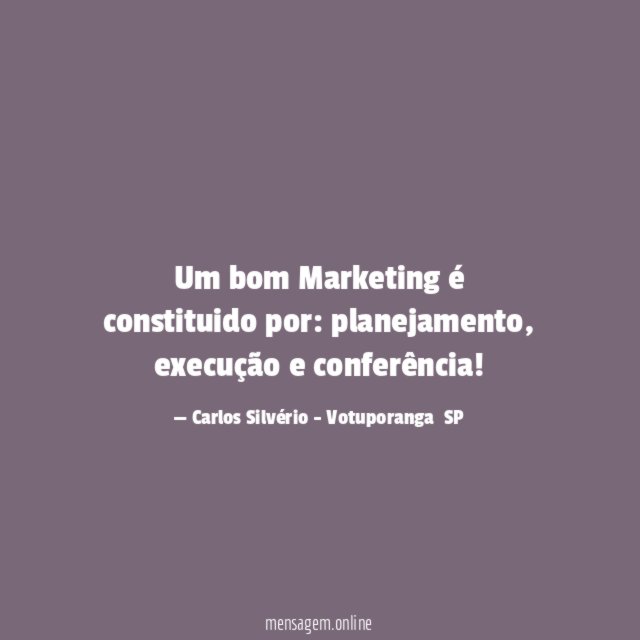 Um bom Marketing é constituido por