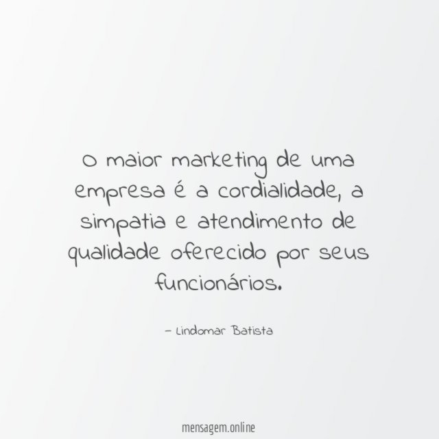 O maior marketing de uma empresa é a cordialidade