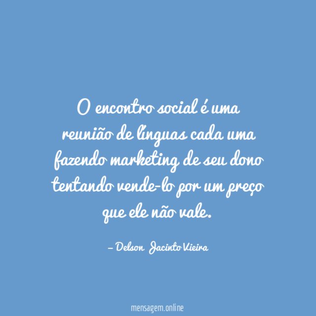 O encontro social é uma reunião de línguas