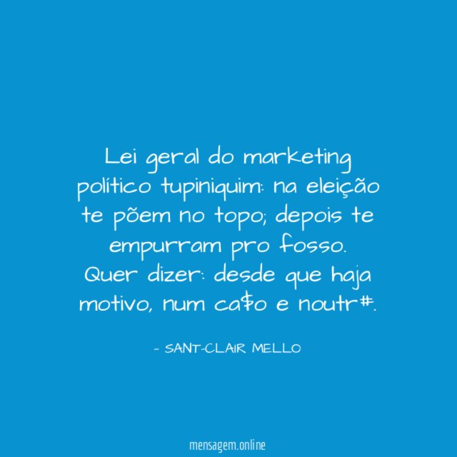 Lei geral do marketing político tupiniquim