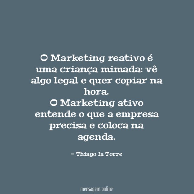 O Marketing reativo é uma criança mimada