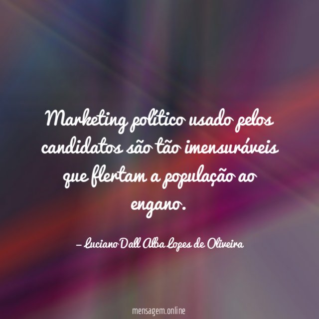 Marketing político usado pelos candidatos são tão imensuráveis