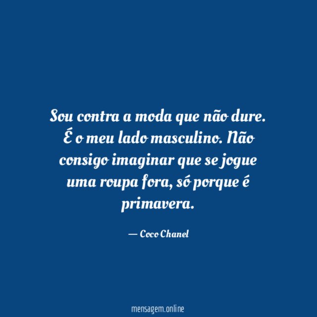 Sou contra a moda que não dure