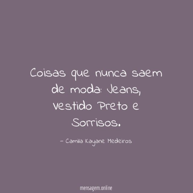 Coisas que nunca saem de moda