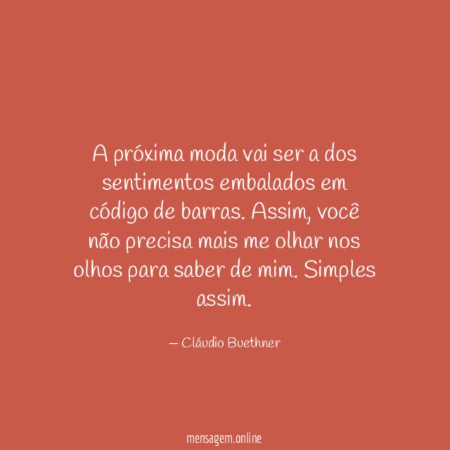 A próxima moda vai ser a dos sentimentos