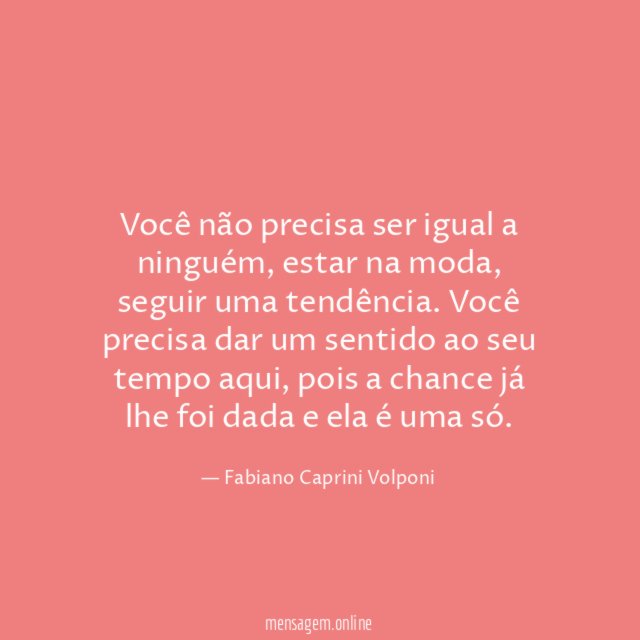 Você não precisa ser igual a ninguém