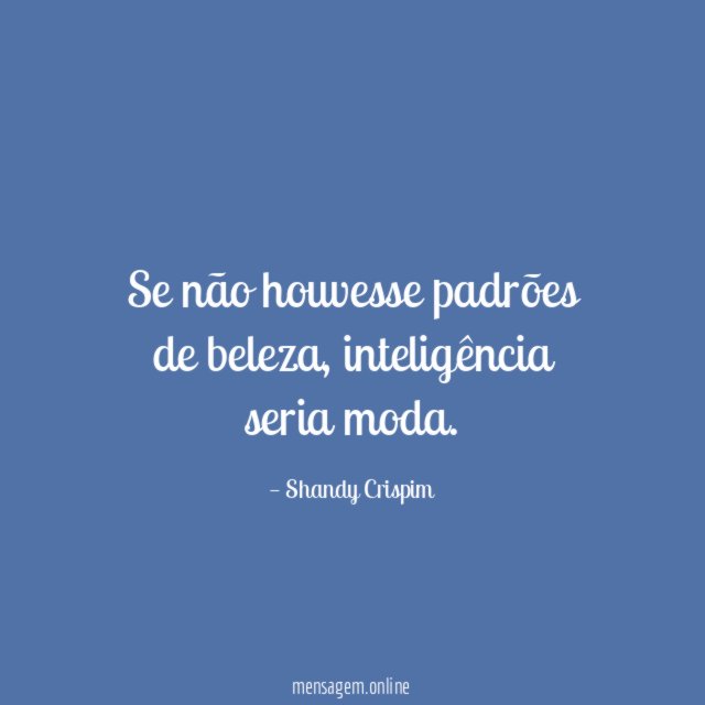 Se não houvesse padrões de beleza