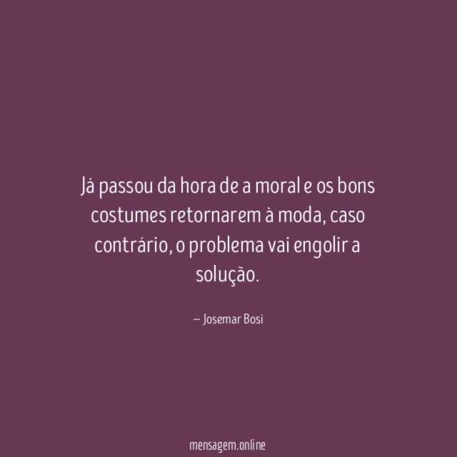 Já passou da hora de a moral
