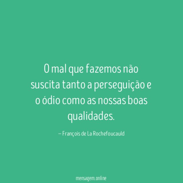 O mal que fazemos não suscita tanto a