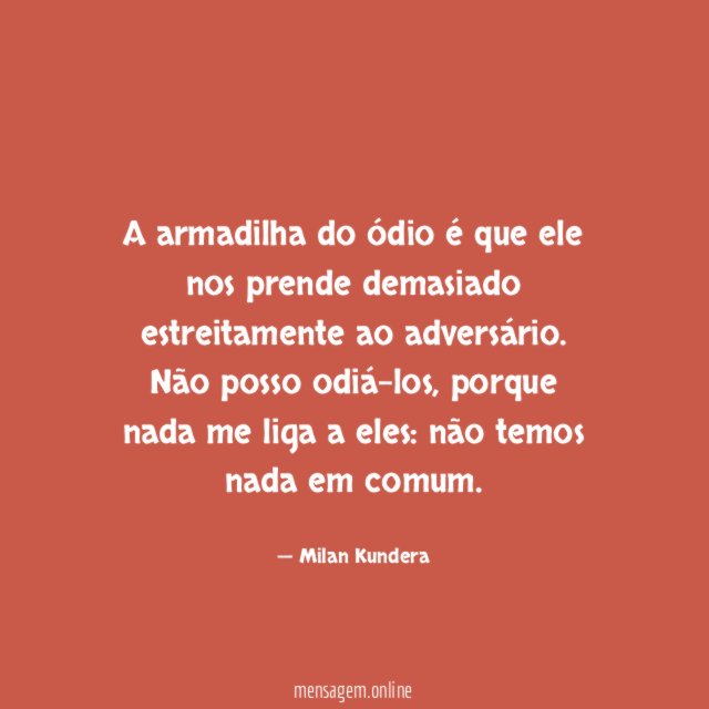 A armadilha do ódio é que ele nos