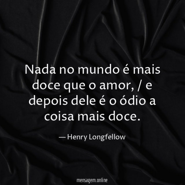 Nada no mundo é mais doce que o amor