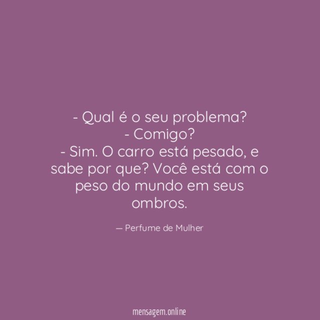 Qual é o seu problema