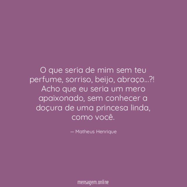O que seria de mim sem teu perfume