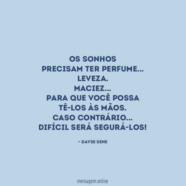 Os sonhos precisam ter perfume