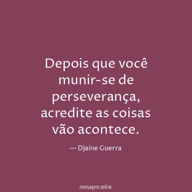 Depois que você munir-se de perseverança