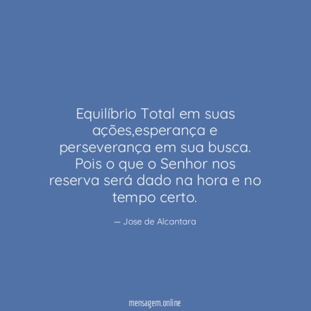 Equilíbrio Total em suas ações