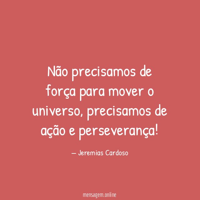 Não precisamos de força para mover o universo
