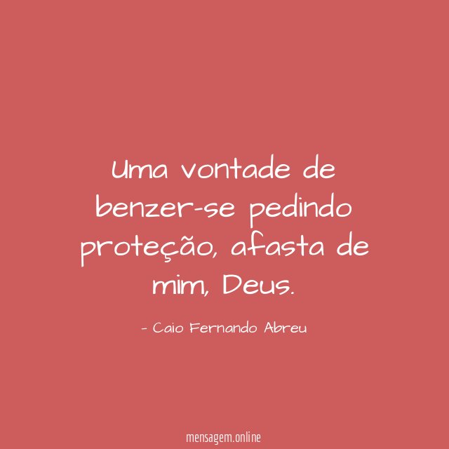 Uma vontade de benzer-se pedindo proteção