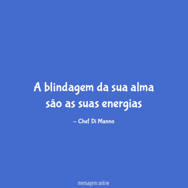 A blindagem da sua alma são as suas energias